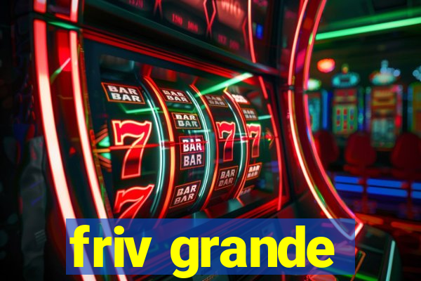 friv grande